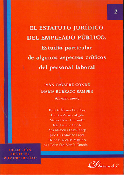 Kniha El estatuto jurídico del empleado público : estudio particular de algunos aspectos críticos del personal laboral Iván Gayarre Conde