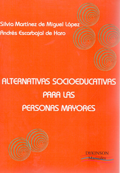 Carte Alternativas socioeducativas para las personas mayores Andrés Escarbajal de Haro