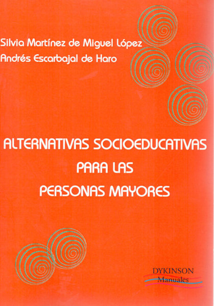 Buch Alternativas socioeducativas para las personas mayores Andrés Escarbajal de Haro