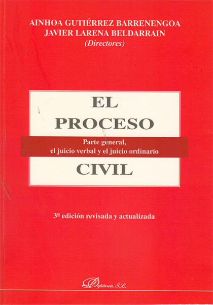 Buch El proceso civil : parte general, el juicio verbal y el juicio ordinario Ainhoa Gutiérrez Barrenengoa