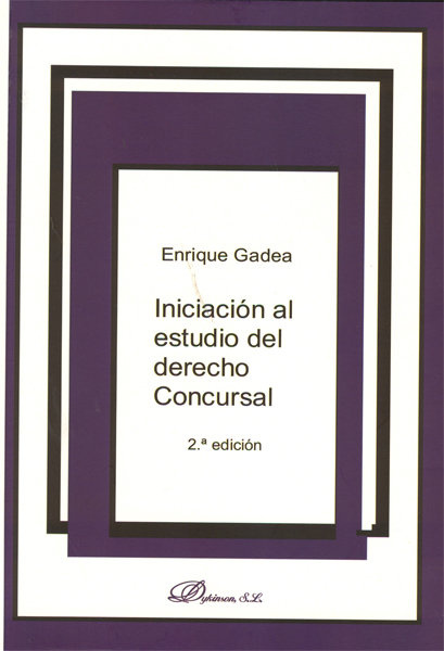 Könyv Iniciación al estudio del derecho concursal : adaptada al RDL 3/2009 y a la Ley 13/2009 Enrique Gadea Soler