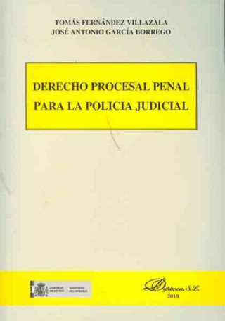 Kniha Derecho procesal penal para la policía judicial Tomás Fernández Villazala