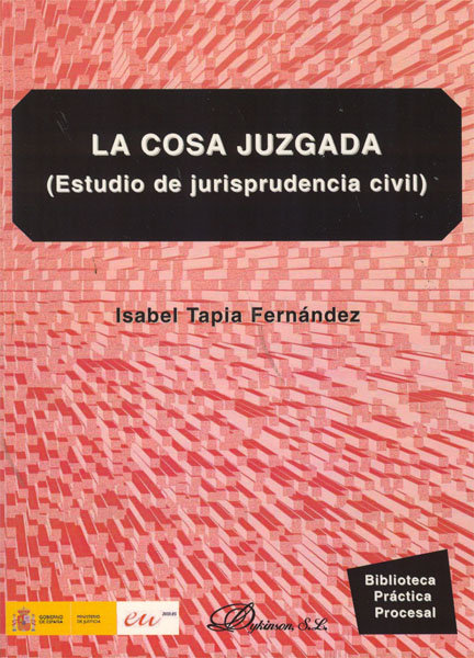 Carte La cosa juzgada : estudio de jurisprudencia civil Isabel Tapia Fernández