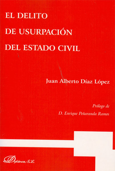 Książka El delito de usurpación del estado civil Juan Alberto Díaz López