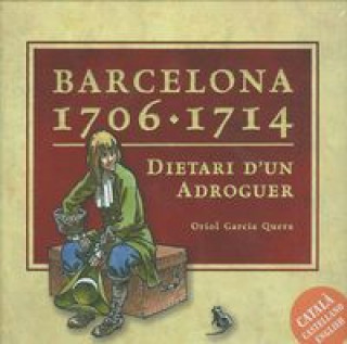 Kniha Barcelona, 1706-1714 : dietari d'un adroguer 
