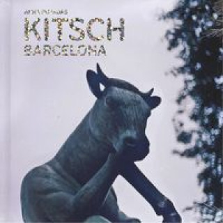 Knjiga Kitsch Barcelona Pujadas Matarín