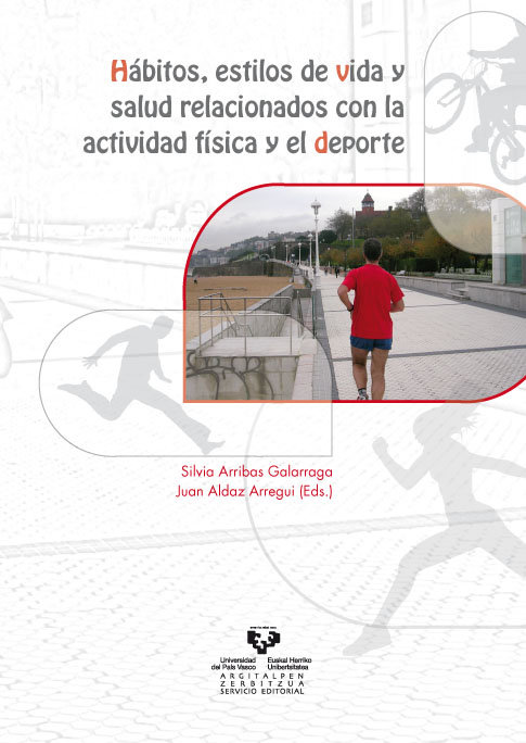 Книга Hábitos, estilos de vida y salud relacionados con la actividad física y el deporte Juan Aldaz Arregui