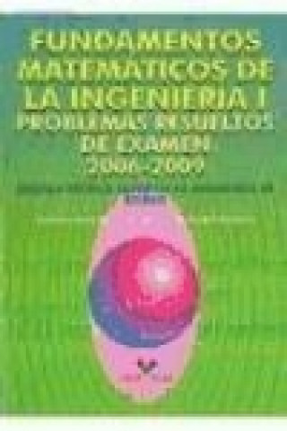 Kniha Fundamentos matemáticos de la ingeniería I : problemas resueltos de examen 2006-2009 Izaskun Baro Yubero