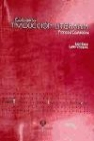 Kniha Guía de la traducción literaria francés-castellano Juan Manuel Ibeas Altamira