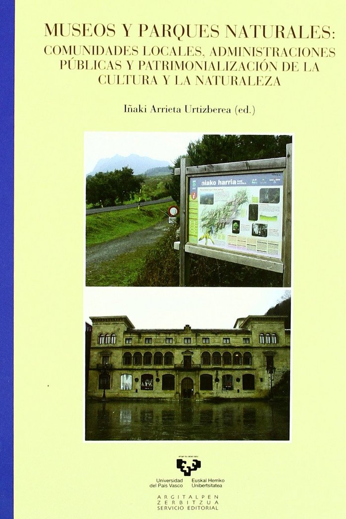 Kniha Museos y parques naturales : comunidades locales, administraciones públicas y patrimonialización de la cultura y la naturaleza 