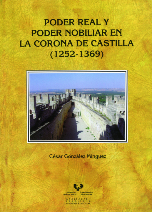 Kniha Poder real y poder nobiliar en la Corona de Castilla (1252-1369) César González Mínguez