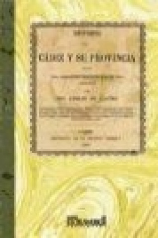 Carte Historia de Cádiz y su provincia : desde los remotos tiempos hasta 1814 Adolfo de Castro