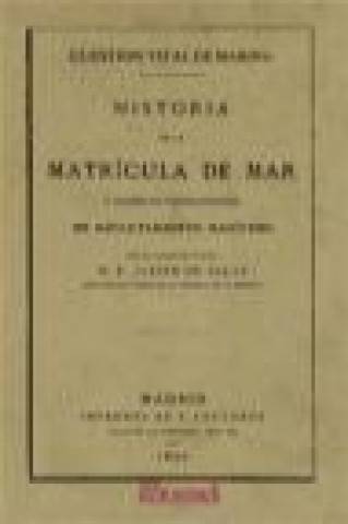 Kniha Cuestión vital de marina : historia de la matrícula de mar y exámen de varios sistemas de reclutamiento marítimo Francisco Javier de Salas