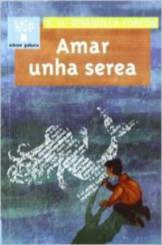 Kniha Amar unha serea X. H. Rivadulla Corcón