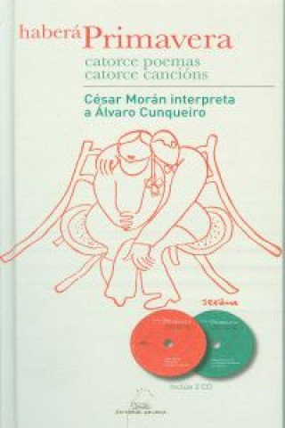 Könyv Haberá primavera : catorce poemas, catorce cancións César-Carlos Morán Fraga