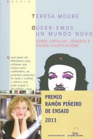 Kniha Queer-emos un mundo novo : sobre cápsulas, xéneros e falsas clasificacións Teresa Moure