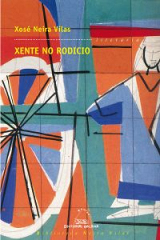 Libro Xente no rodicio : contos Xosé Neira Vilas