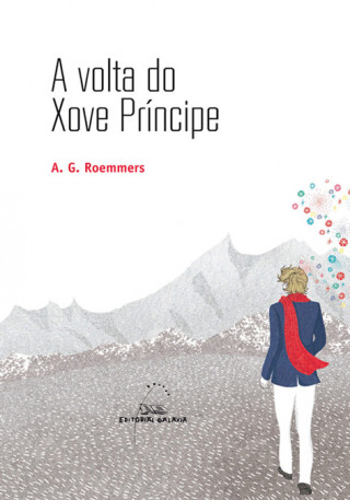 Buch A volta do xove príncipe Alejandro Guillermo Roemmers