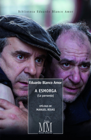 Kniha A Esmorga (La parranda) EDUARDO BLANCO AMOR