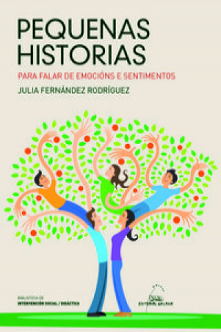 Kniha Pequenas historias : para falar de emocións e sentimentos JULIA FERNANDEZ RODRIGUEZ
