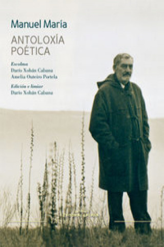 Knjiga MANUEL MARIA. ANTOLOXIA POETICA DARIO XOHAN CABANA YANES