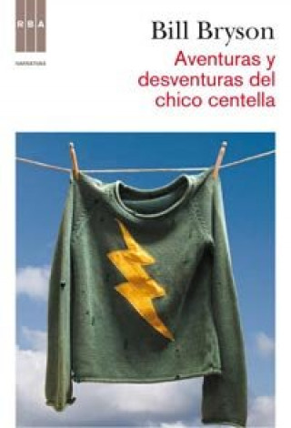 Buch Aventuras y desventuras del chico centella Bill Bryson