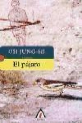 Knjiga El pájaro Jung-Hi Oh