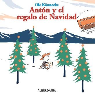 Kniha Antón y el regalo de Navidad Ole Könnecke