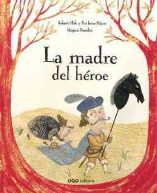Knjiga La madre del héroe Roberto Malo
