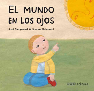 Книга El mundo en los ojos José Campanari