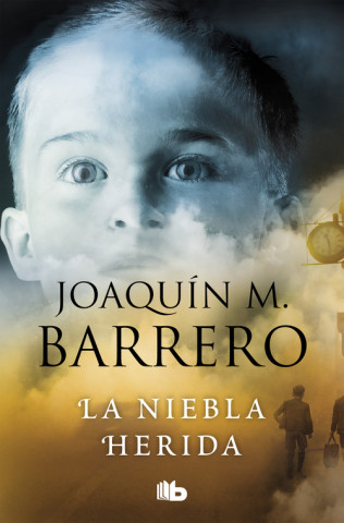 Kniha La niebla herida Joaquín M. Barrero