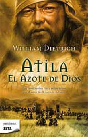 Kniha Atila, el azote de Dios William Dietrich
