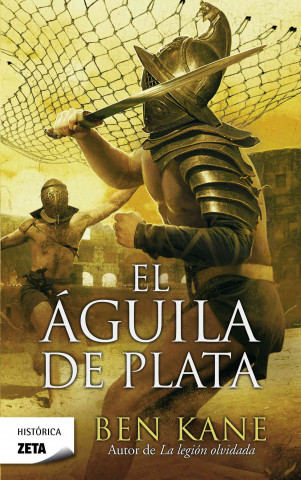 Buch El Aguila de Plata Ben Kane