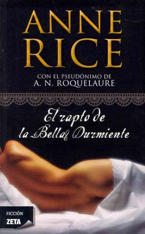 Kniha El Rapto de La Bella Durmiente ANNE RICE