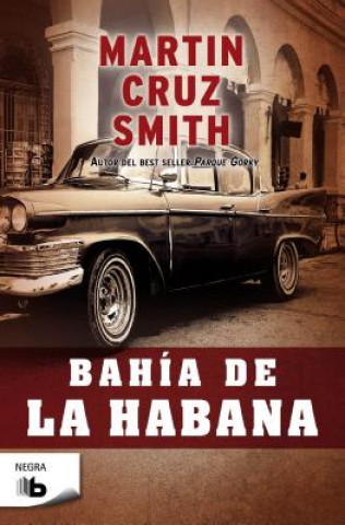 Könyv Bahía en La Habana Martin Cruz Smith