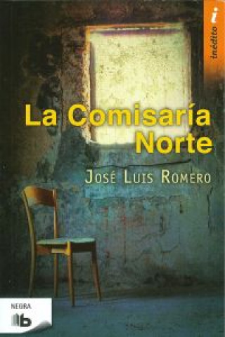 Carte La comisaría del Norte José Luis Romero Jordán