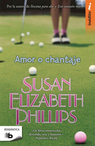 Kniha Amor o chantaje Susan Elizabeth Phillips