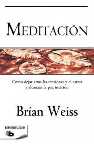 Könyv Meditación / Meditation Brian L. Weiss