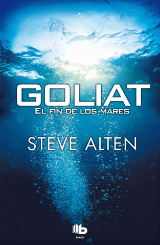 Książka Goliat: el fin de los mares STEVE ALTEN