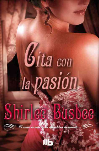 Livre Cita con la pasión Shirlee Busbee