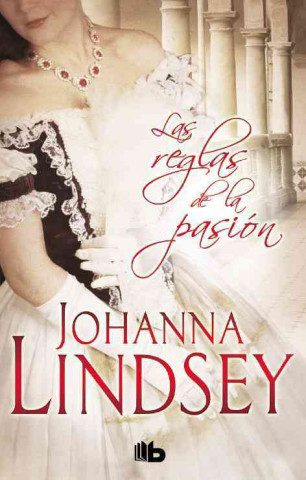 Könyv Las reglas de la pasión Johanna Lindsey