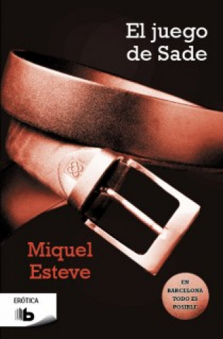 Kniha El juego de Sade Miguel Esteve Valldepérez