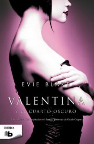 Kniha Valentina y el cuarto oscuro Evie Blake