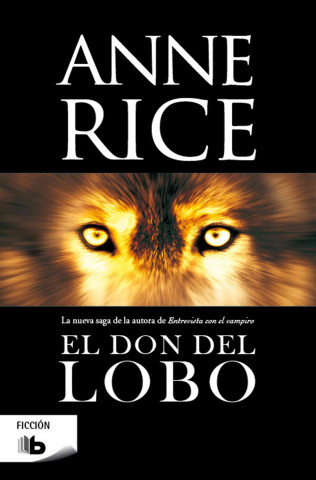 Kniha El Don del Lobo = The Wolf Gift ANNE RICE