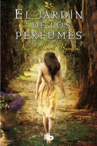 Könyv El jardín de los perfumes KATE LORD BROWN
