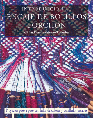 Книга Instroducción al encaje de bolillos Torchón Adrienne Thunder