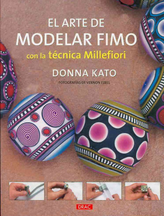 Kniha El arte de modelar fimo con la técnica millefiori Donna Kato