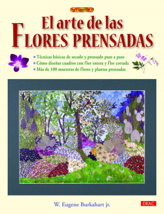Kniha El arte de las flores prensadas W. Eugene Burkhart
