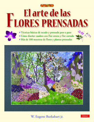 Knjiga El arte de las flores prensadas W. Eugene Burkhart