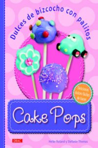 Kniha Cake pops Heike Roland